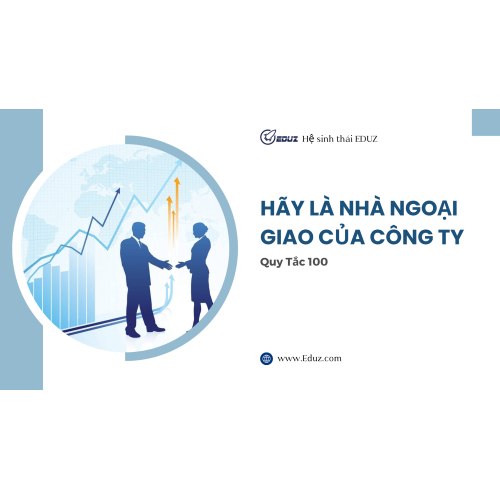 Hãy Là Nhà Ngoại Giao Của Công Ty